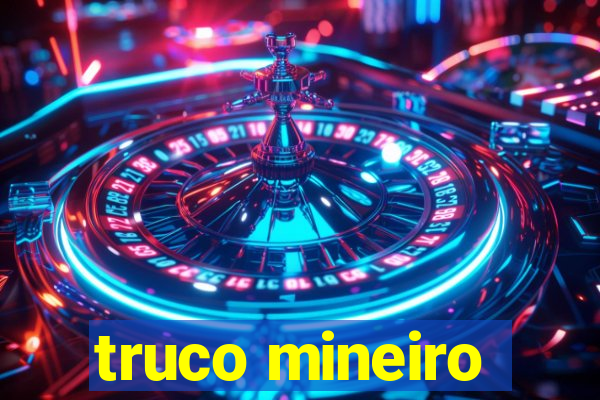 truco mineiro